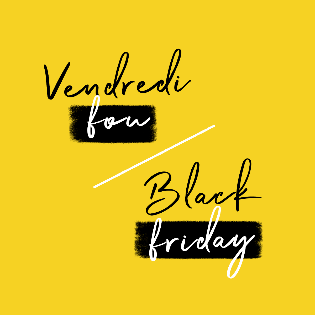 Vendredi fou: on ne virera pas fou!